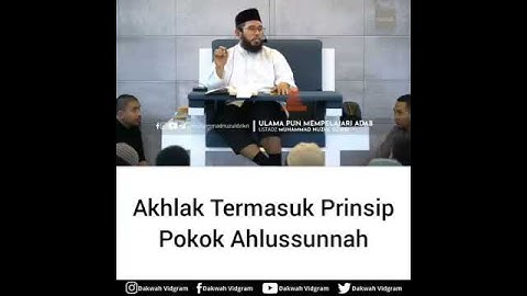 Ustadz Muhammad Nuzul Dzikri, Lc. - Akhlak Termasuk Prinsip Pokok Ahlussunnah