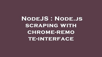 NodeJS : Node.js scraping with chrome-remote-interface