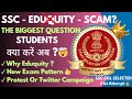 Students क्या करे अब? 🙄🤯| SSC - EDUQUITY SCAM?| New Exam Pattern | #ssc #eduquity #ssccgl #chsl #mts