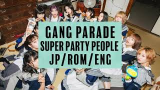 GANG PARADE - SUPER PARTY PEOPLE (Lyric Video)