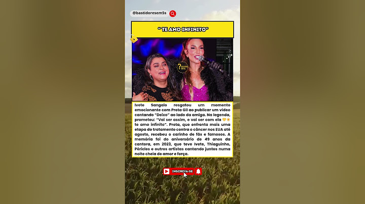 Ivete Sangalo emociona ao relembrar música com Preta Gil e faz promessa tocante