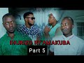 IHURIZO RY AMAKUBA Part 5 IHURIZO RY AMAKUBA Part 5