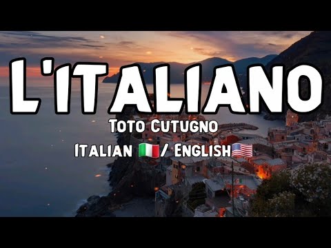 Toto Cutugno – L’italiano Italian and English (lyrics)