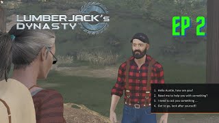 Lumberjack's Dynasty Ep 2