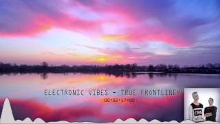 Electronic Vibes - True Frontliner