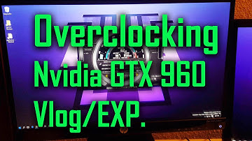 Overclocking GTX 960 Experience and not a tutorial