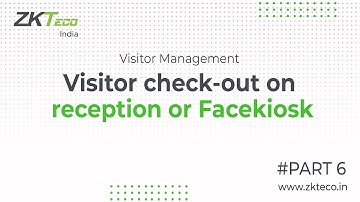 Visitor check out on reception or Facekiosk