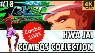 KOF XIII GE HWA JAI Combos videos #18 / ホア・ジャイ (2024)