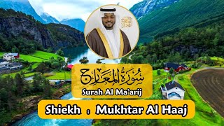 Surah Al Ma‘rij - Mukhtar Al Haaj