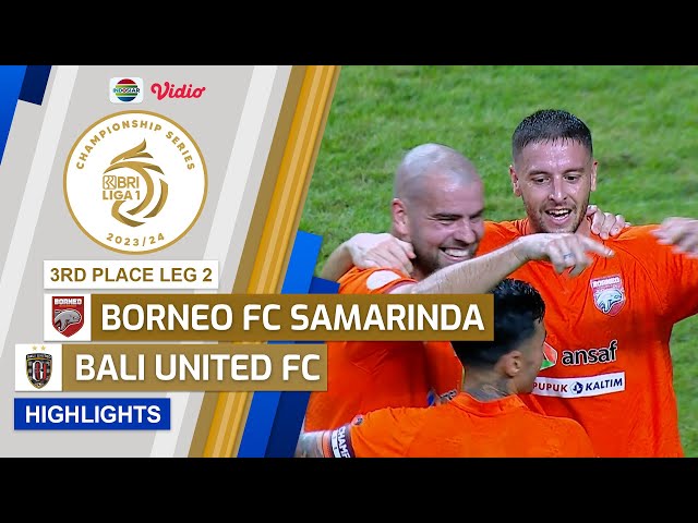 Borneo FC Samarinda VS Bali United FC - Highlights | Championship Series BRI Liga 1 2023/24 class=