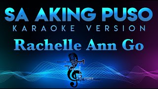 Rachelle Ann Go - Sa Aking Puso KARAOKE