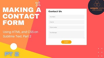Making a Contact Form using HTML & CSS in Sublime text. #PART 2