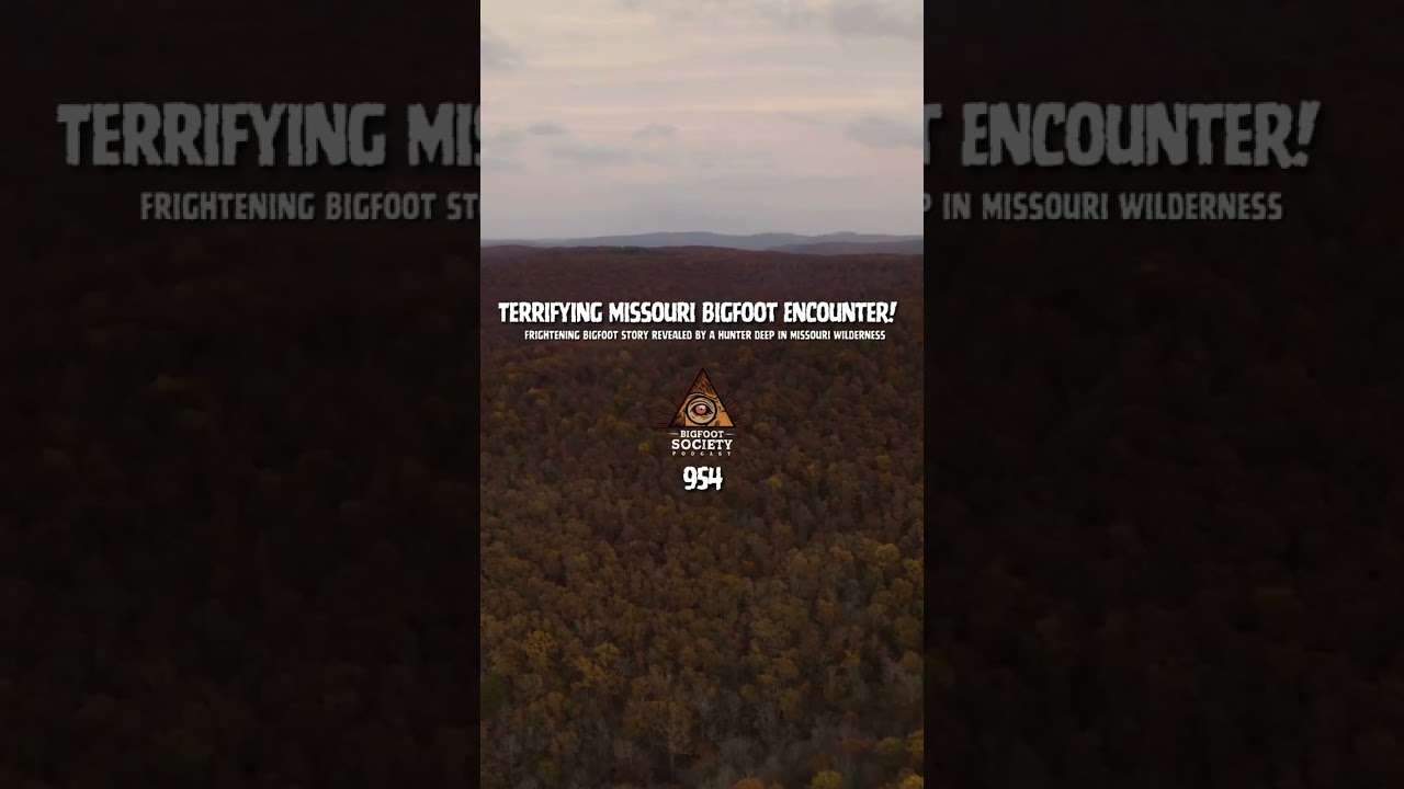 👣 New Episode! “Real Missouri Bigfoot Encounter!” Matt from Missouri shares decades of terrifying