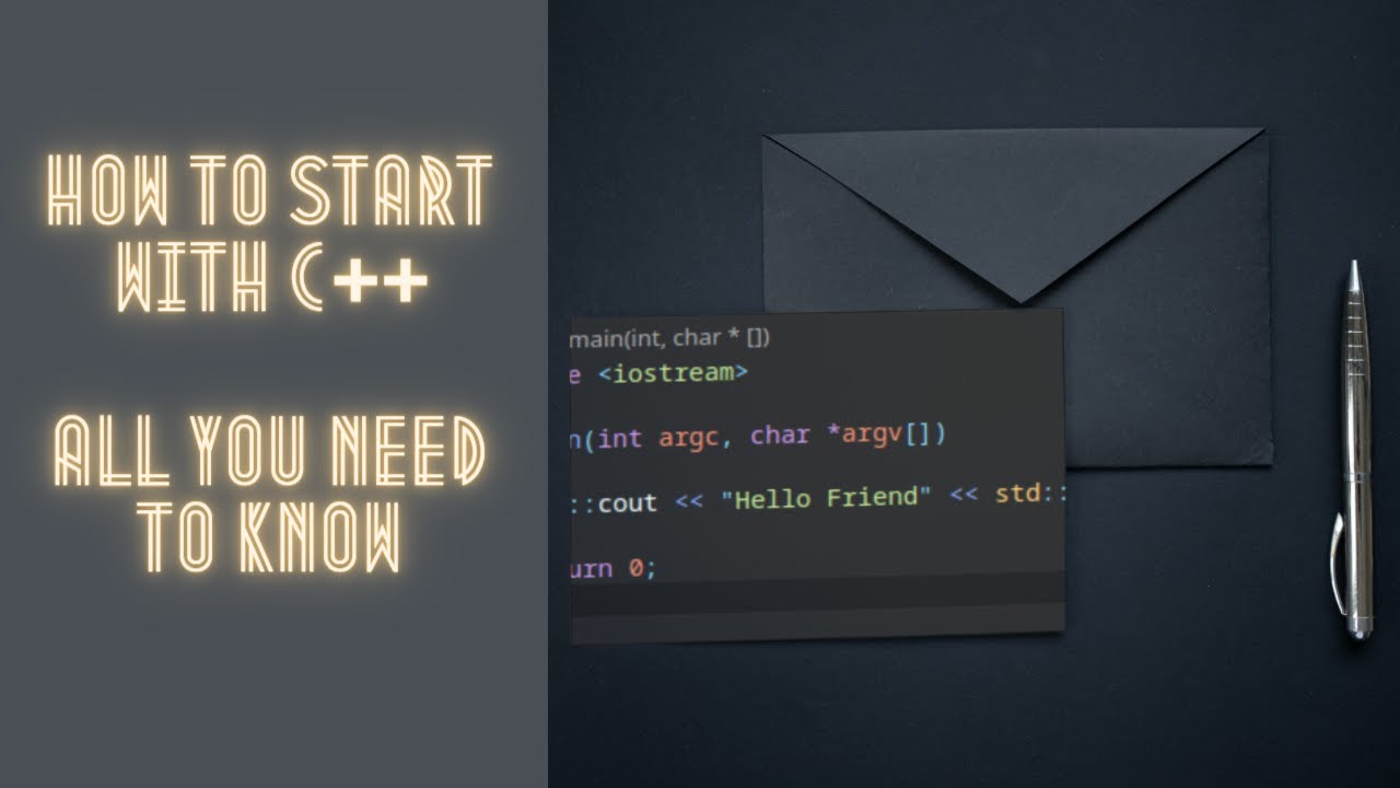 How to start with C++ - All you need to know - YouTube