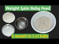 Weight gain baby food for 6 month  3 year baby meal meal by sushma rahul ki duniya