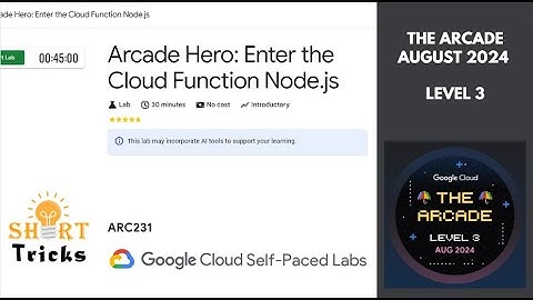 Arcade Hero: Enter the Cloud Function Node.js || Arcade Level 3 || #qwiklabs || #ARC231