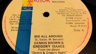 Dennis Brown & Gregory Isaacs - Big All Around - Anchor Records Dennis Brown & Gregory Isaacs - Big All Around - Anchor Records