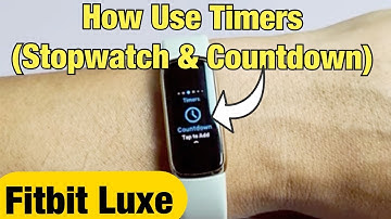 Fitbit Luxe: How to Use Timers (Stopwatch & Countdown)