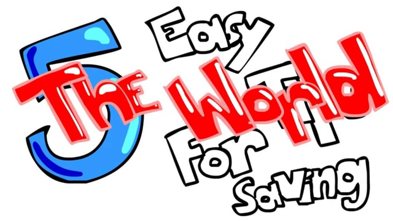 How to Save the World with 5 Simple Tips - 1st place 2013 OPPD Project Greenflick - YouTube