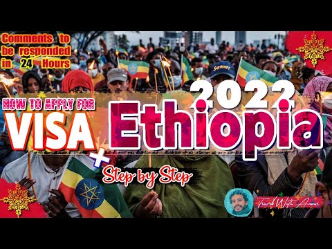 Ethiopia Visa 2022 | Paano mag-apply hakbang-hakbang | Visa 2022 (May Subtitle)