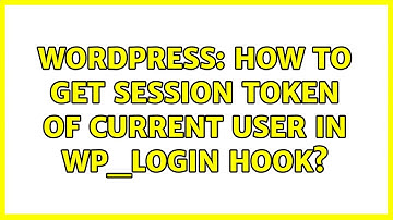 Wordpress: How to get session token of current user in wp_login hook?