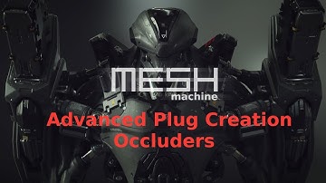 MESHmachine 0.6 - Adv. Plug Creation - Occluders