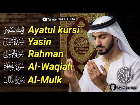MUROTTAL MERDU PENGANTAR TIDUR,AYAT KURSI, ALWAQIAH,ALMULK,AR RAHMAN,YASIN,BY:Alaa Aqel
