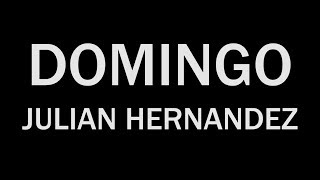 Watch Julian Hernandez Domingo video