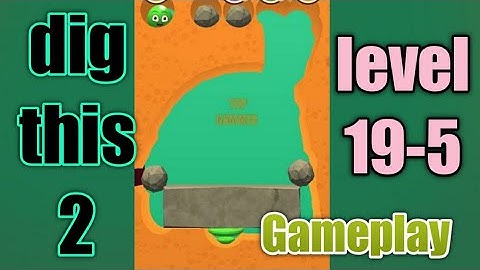 dig this 2 level 19-5 gameplay walkthrough Solution
