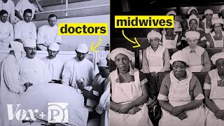 The culture war between doctors and midwives, explained