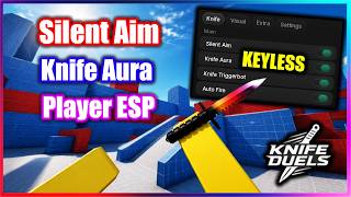 🔪 KNIFE DUELS Script - Silent Aim, Knife Aura, Esp (NO KEY!!)