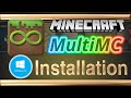 MultiMC - Windows 10 Installation Tutorial - Minecraft Launcher