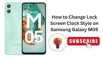 How to Change Lock Screen Clock Style on Samsung Galaxy M05?