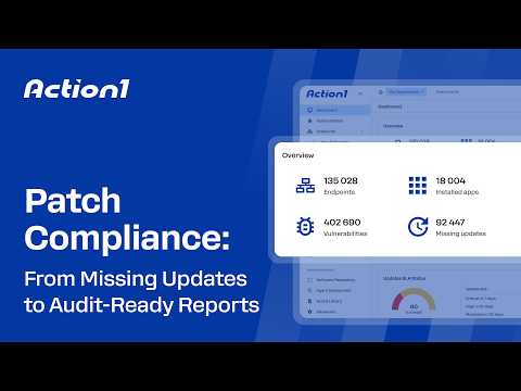Patch Compliance: From Missing Updates to Audit-Ready Reports