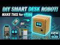 ESP32 Smart Desk Robot For Beginners Step By Step Guide