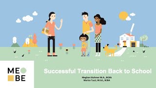 MeBe Learning: Transitioning Back to School 2021