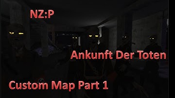 NZP custom map Ankunft Der Toten gameplay w/live comm part 1