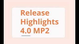 Release Highlights 4.0 MP2