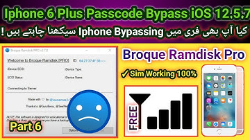 Iphone 6 plus Passcode Bypassing in 2025 Free Broque Ramdisk Pro| Sim Working 100% | Part 6/7