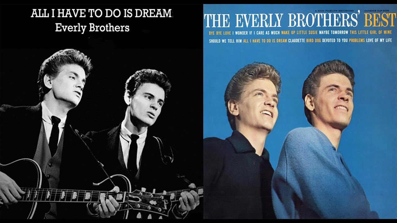 The Everly Brothers All I Have To Do Is Dream All I Have To Do Is Dream - The Everly Brothers(올 아이 햅 투 두 이스 드리임 - 디