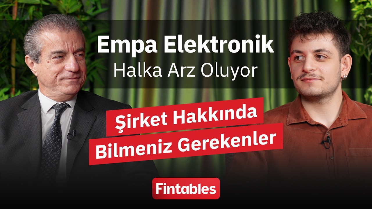 Empa Elektronik Halka Arz Oluyor | Şirket Hakkında Bilmeniz Gerekenler #EMPAE