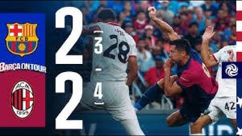 HIGHLIGHTS | FC BARCELONA 2 (3-4) 2 AC MILAN | USA TOUR 2024 (August 6, 2024)