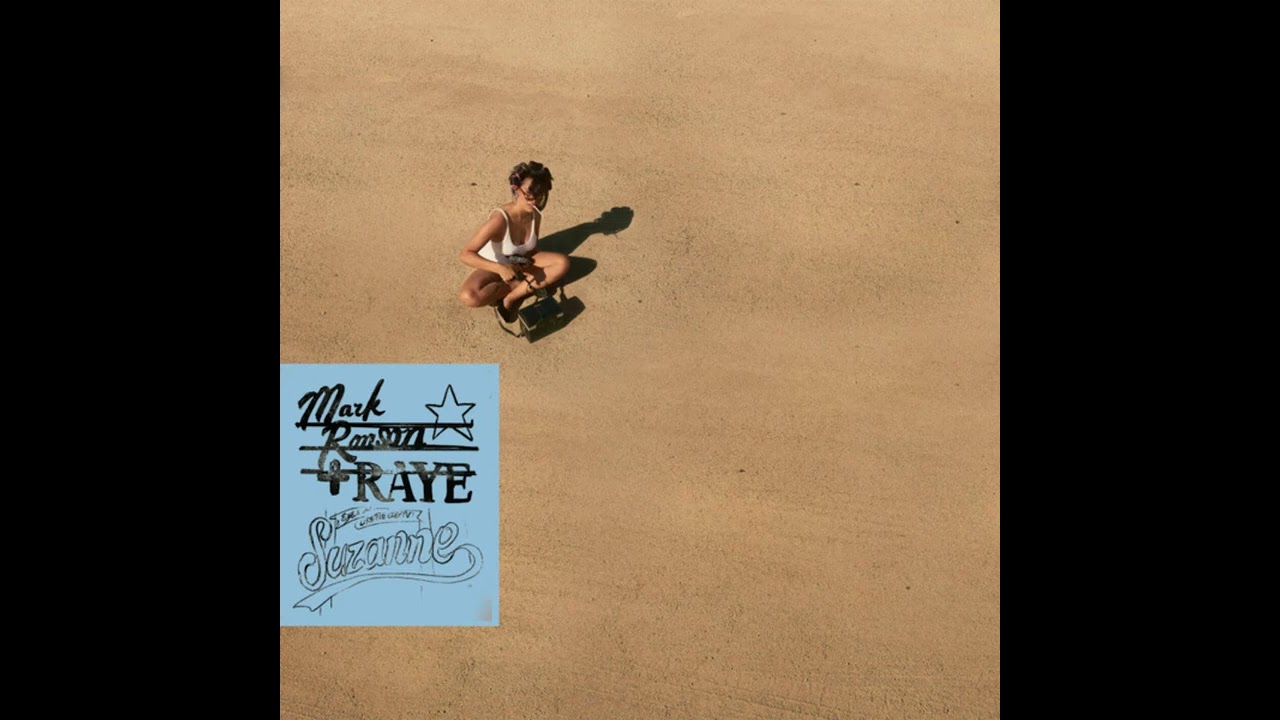 Mark Ronson & Raye - Suzanne (extended mix)