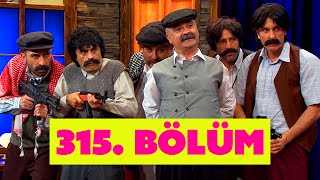 Güldür Güldür Show 315 Bölüm