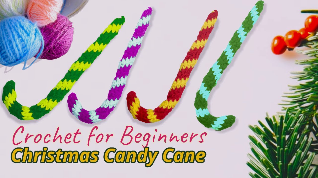CANDY CANE CROCHET TUTORIAL FOR ABSOLUTE BEGINNER