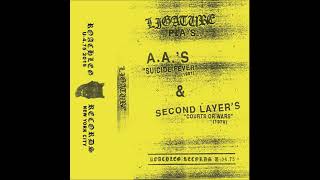 LIGATURE PLAYS: AA'S SUICIDE FEVER & SECOND LAYER'S COURTS OR WARS