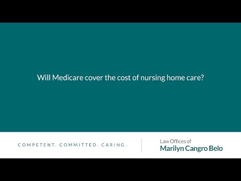 Will Medicare cover the cost of nursing home care?