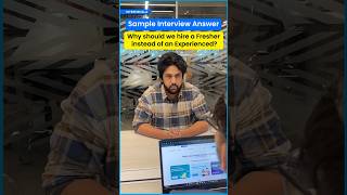 Hr Round Why Should We Hire A Fresher Instead Of An Experienced? Sample Interview Question