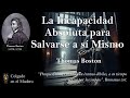 La incapacidad absoluta para salvarse a si mismo por thomas boston