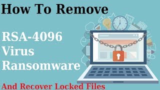Remove RSA-4096 Virus Ransomware Virus ( File Recovery) Remove RSA-4096 Virus Ransomware Virus ( File Recovery)